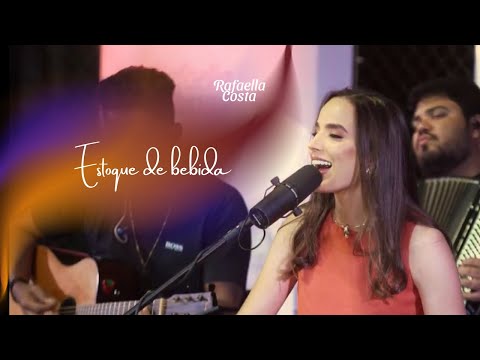 Rafaella Costa - Estoque de Bebida (EP Jornada)