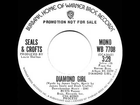 1973 Seals & Crofts - Diamond Girl (mono radio promo 45)