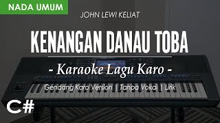 Download lagu KENANGAN DANAU TOBA (GENDANG) - CIPT. JOHN LEWI KELIAT | NADA UMUM C# | KARAOKE LAGU KARO mp3 Download lagu KENANGAN DANAU TOBA (GENDANG) - CIPT. JOHN LEWI KELIAT | NADA UMUM C# | KARAOKE LAGU KARO mp3
