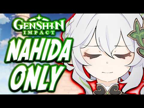 Can You Beat Genshin Impact Only Using Nahida??!!