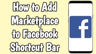 How to Add Marketplace to Facebook Shortcut Bar