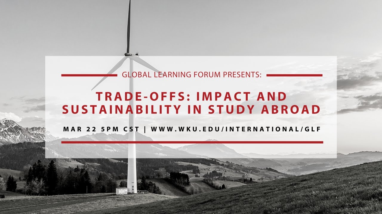 Trade-offs: Impact and Sustainability in Study Abroad Video Preview