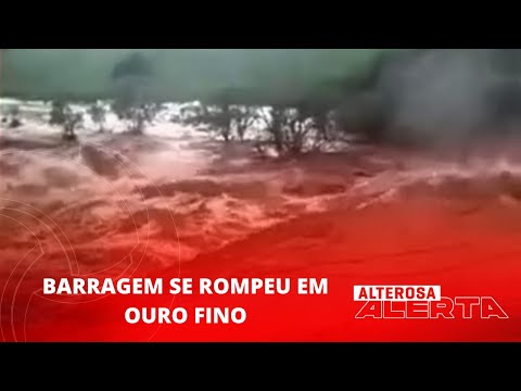 Barragem se rompeu em Ouro Fino