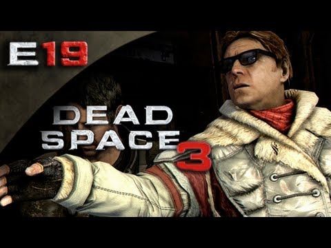Dead Space 3 FULLGAME - Dead Space 3 Gameplay Walkthrough Part 19 [HD] (PC/Xbox 360/PS3 DS3 Gameplay Walkthrough)