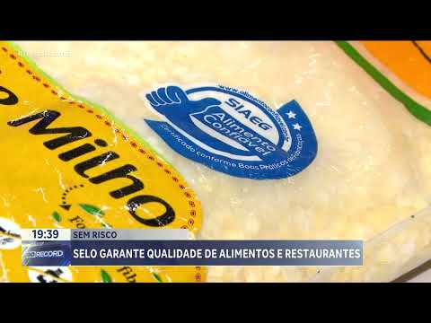 SEM RISCO: SELO GARANTE QUALIDADE DE ALIMENTOS E RESTAURANTES