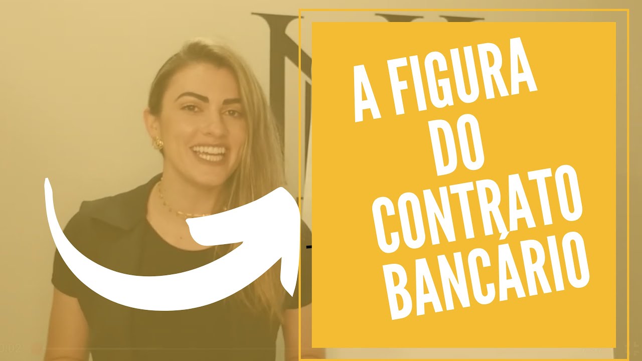 A Figura do Contrato Bancário | Direito Bancário na prática