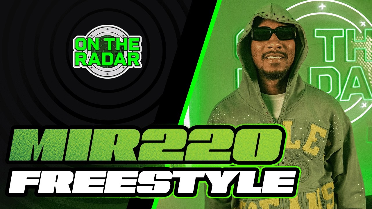 The Mir220 "On The Radar" Freestyle