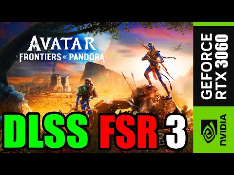 Avatar Frontiers of Pandora | DLSS 3.5.10 vs FSR3 vs TAA Quality & Performance Comparison ~ RTX 3060