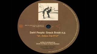 Swirl People - Dubco Trip