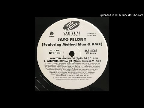Jayo Felony FT. Method Man & DMX - Whatcha Gonna Do (Album Version)
