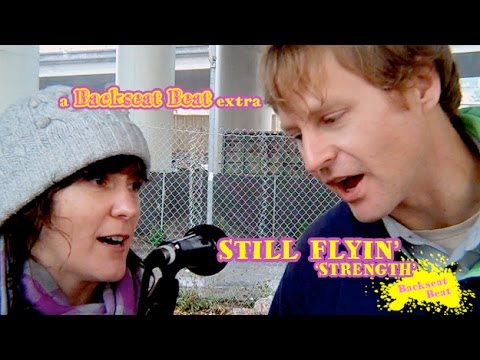 Backseat Beat episode 5 Bonus: 'Strength' by Still Flyin'