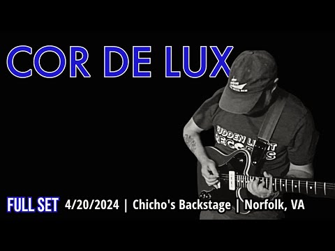 2024-04.20 Cor de Lux @ Chicho's (Norfolk, VA) | [FULL SET]