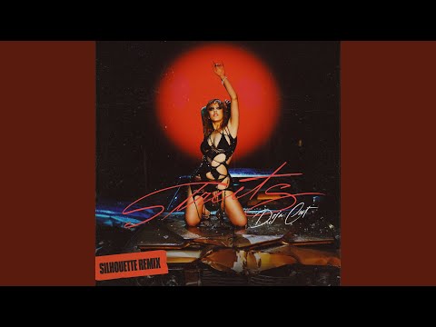 Video thumbnail for Streets (Silhouette Remix)