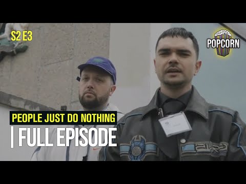 People Just Do Nothing (FULL EPISODE) | Season 2 | Episode 3