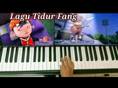 Piano Lagu tidur Fang - BoBoiBoy