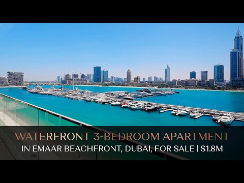 WATERFRONT 3-BED APARTMENT IN EMAAR BEACHFRONT, DUBAI, FOR SALE | $1.8M