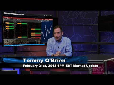 February 21st 1PM EST Market Update with Tommy O'Brien on TFNN