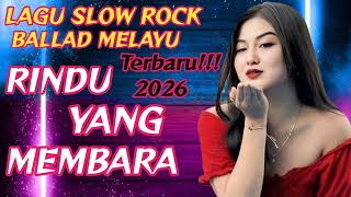 Download lagu LAGU SLOW ROCK BALLAD MELAYU TERBARU 2026💔😭JANJI YANG MATI😭💔RINDU YANG MEMBARA❤❤‍🩹Lagu Patah Hati❤💞 mp3