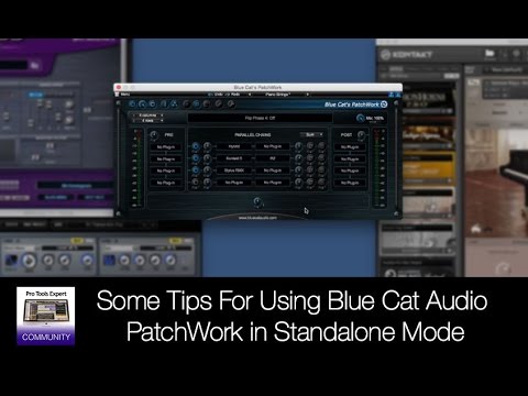 Some Tips For Using Blue Cat Audio PatchWork in Standalone Mode