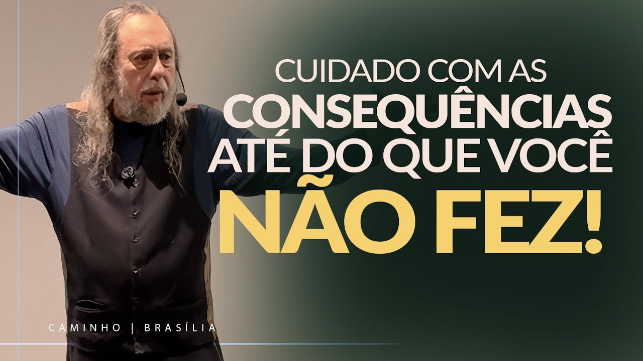 CUIDADO COM AS CONSEQUÊNCIAS ATÉ DO QUE VOCÊ NÃO FEZ! -  Lucas 21:34-36 - Mensagem com Caio Fábio.