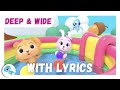 Deep and Wide (LYRIC VERSION) Playtime Mix