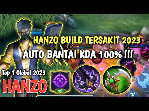 HANZO BUILD TERSAKIT 2023 | HANZO TOP 1 GLOBAL 2023 | BUILD HANZO TERSAKIT 2023 | MOBILE LEGENDS