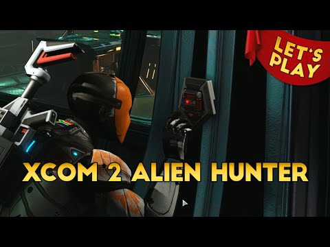 XCOM 2 Alien Hunters DLC #031 - Boss auf dem Tisch [Let's Play|Deutsch|German]