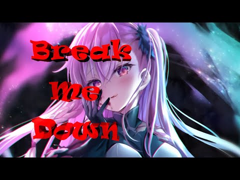 Nightcore ( Break Me Down ) Our Waking Hour ☆ Rock ☆