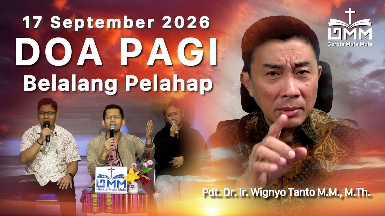DOA PAGI | Belalang Pelahap – 17 September 2026 | Ps. Dr. Wignyo Tanto