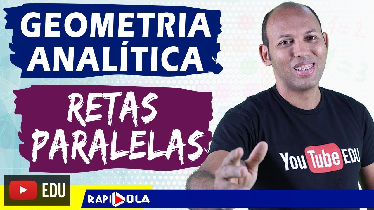 RETAS PARALELAS 🔵 GEOMETRIA ANALÍTICA EP 20