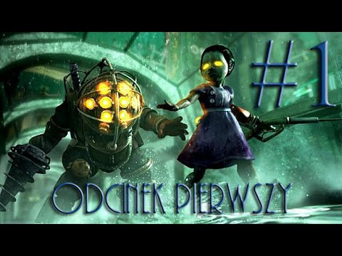 Gramy w BioShock #1 Witamy w Rapture | Dail [Gameplay PL]