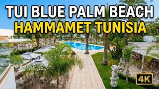 TUI BLUE Palm Beach Hammamet ⛱️ Tunisia 🇹🇳  Full Resort Tour | 4K POV ☀️ Beach, 