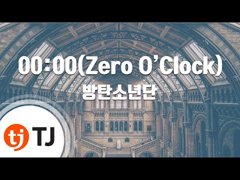 [TJ노래방] 00:00(Zero O'Clock) - 방탄소년단 / TJ Karaoke