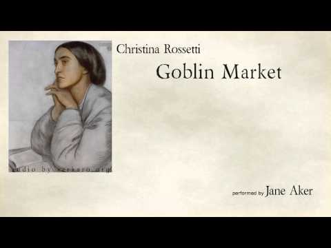 Goblin Market by Christina Rossetti