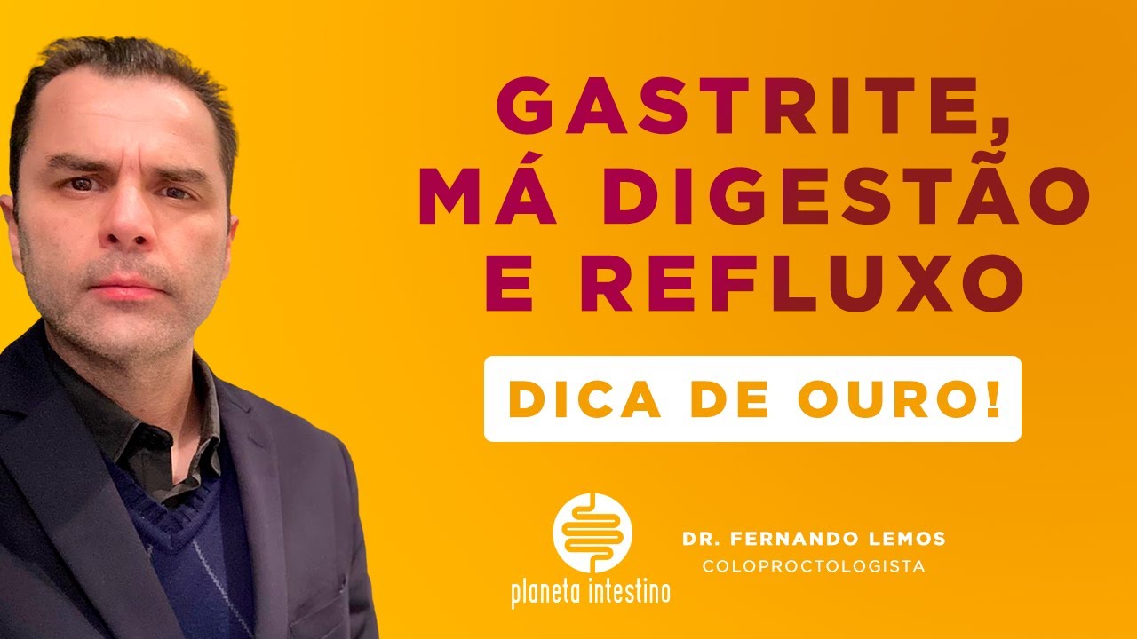 Gastrite, Má Digestão e Refluxo! DICA DE OURO.