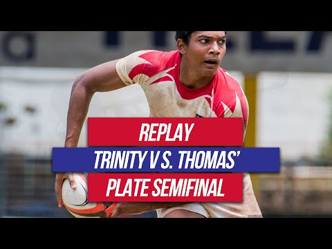 Match Replay - S. Thomas' v Trinity College U18 7's Plate SF