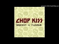 Bracket ft. Flavour - Chop Kiss