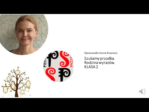 LATAJĄCA SZKOŁA. Klasa 2. Rodzina wyrazów. Szukamy przodka.