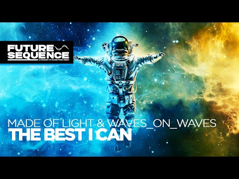 Made Of Light & Waves_on_Waves - The Best I Can