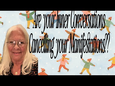 Are your inner conversations canceling your manifestations? ￼