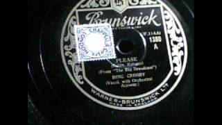 Please. Bing Crosby. 78rpm Brunswick 1932