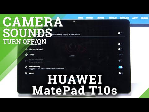 How to Turn On / Off Camera Sounds in HUAWEI MatePad T10s – Manage Camera Sound Feedback