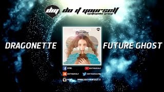 DRAGONETTE - Future ghost [Official]