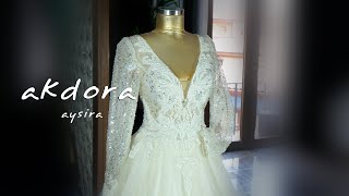 Akdora - Aysira / Wedding / Bridal New Collection 2021