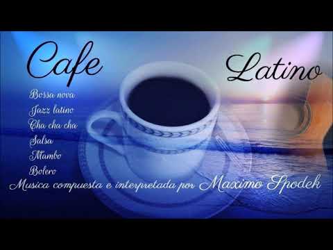 CAFE LATINO 2 MUSICA AMBIENTAL AGRADABLE, RESTAURANTES CAFETERIAS HOTELES EVENTOS, BOSSA, BOLEROS