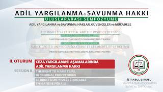 ADİL YARGILANMA VE SAVUNMA HAKKI ULUSLARARASI SEMPOZYUMU | 4 Nisan 202