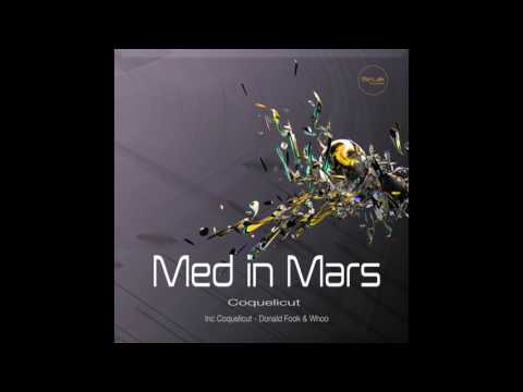 Med In Mars - Coquelicut (original)