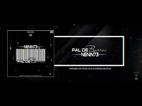 Nenin73 - Pal de Barras (Audio Oficial)