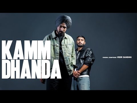 KAMM DHANDA : Veer Sandhu (Official Audio) Punjabi Songs 2023