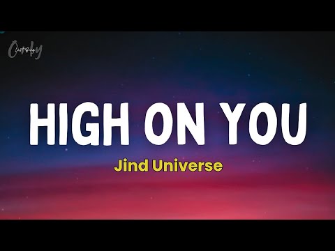 High On You (Lyrics) - Jind Universe | Latest Punjabi Song